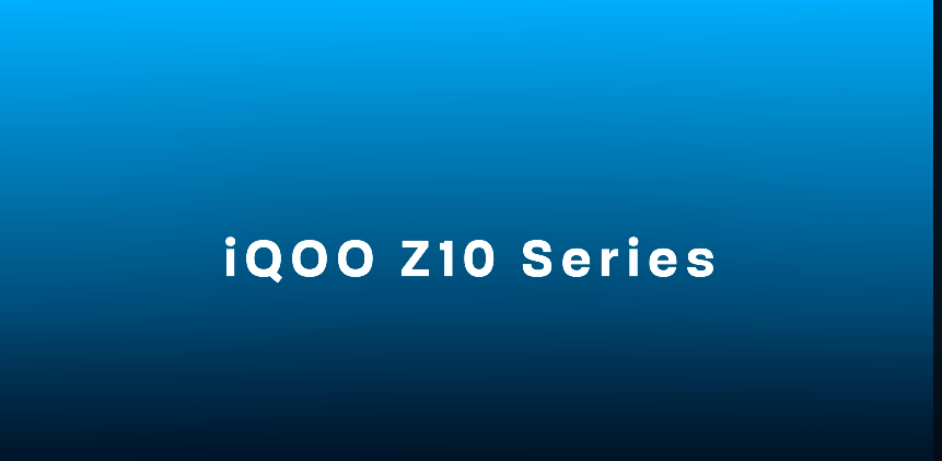 iQOO Z10 & Z10X Specifications